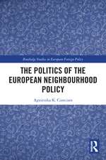 The Politics of the European Neighbourhood Policy