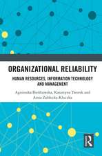 Organizational Reliability: Human Resources, Information Technology and Management