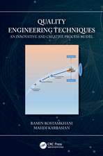 Quality Engineering Techniques: An Innovative and Creative Process Model