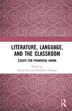 Literature, Language, and the Classroom: Essays for Promodini Varma