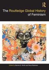 The Routledge Global History of Feminism