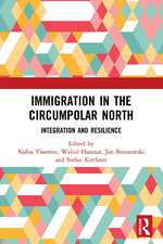 Immigration in the Circumpolar North: Integration and Resilience