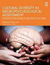 Cultural Diversity in Neuropsychological Assessment: Developing Understanding through Global Case Studies