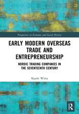 Early Modern Overseas Trade and Entrepreneurship