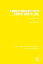 Agreements for Arms Control: A Critical Survey