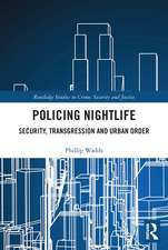 Policing Nightlife: Security, Transgression and Urban Order