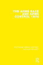 The Arms Race and Arms Control 1984