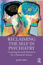 Reclaiming the Self in Psychiatry