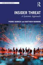 Insider Threat: A Systemic Approach