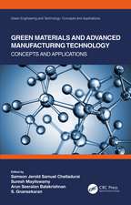 Green Materials and Advanced Manufacturing Technology: Concepts and Applications