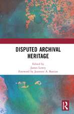 Disputed Archival Heritage