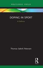 Doping in Sport: A Defence