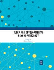 Sleep and Developmental Psychopathology