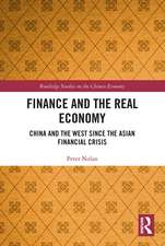 Finance and the Real Economy: China and the West since the Asian Financial Crisis