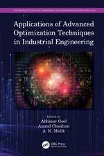 Applications of Advanced Optimization Techniques in Industrial Engineering