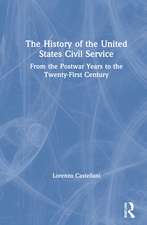 The History of the United States Civil Service: From the Postwar Years to the Twenty-First Century