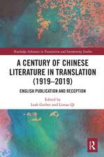 A Century of Chinese Literature in Translation (1919–2019): English Publication and Reception