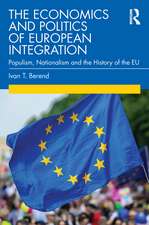 The Economics and Politics of European Integration: Populism, Nationalism and the History of the EU