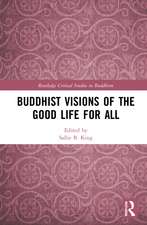 Buddhist Visions of the Good Life for All