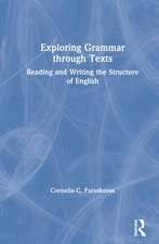 Exploring Grammar Through Texts: Reading and Writing the Structure of English