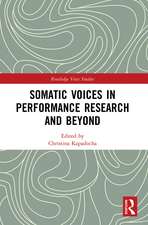 Somatic Voices in Performance Research and Beyond