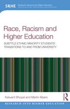 Race, Racism and Higher Education: Ethnic Minority Students’ Transitions To and From University