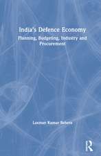 India’s Defence Economy: Planning, Budgeting, Industry and Procurement