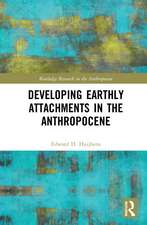 Developing Earthly Attachments in the Anthropocene