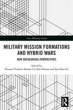 Military Mission Formations and Hybrid Wars: New Sociological Perspectives