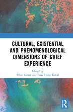 Cultural, Existential and Phenomenological Dimensions of Grief Experience