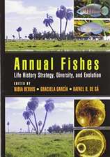 Annual Fishes: Life History Strategy, Diversity, and Evolution