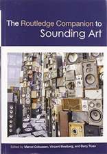 The Routledge Companion to Sounding Art