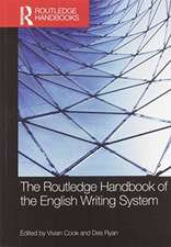 The Routledge Handbook of the English Writing System