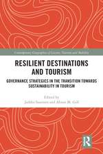 Resilient Destinations and Tourism: Governance Strategies in the Transition towards Sustainability in Tourism