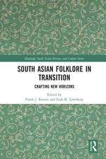 South Asian Folklore in Transition: Crafting New Horizons