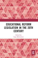 Educational Reform Legislation in the 20th Century