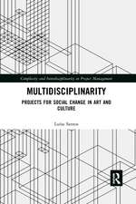 Multidisciplinarity: Projects for Social Change in Art and Culture