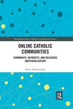 Online Catholic Communities: Community, Authority, and Religious Individualization