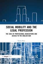 Social Mobility and the Legal Profession: The case of professional associations and access to the English Bar