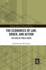 The Economics of Law, Order, and Action