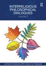 Interreligious Philosophical Dialogues: Volume 3