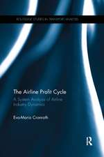 The Airline Profit Cycle: A System Analysis of Airline Industry Dynamics