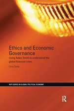 Ethics and Economic Governance: Using Adam Smith to understand the global financial crisis