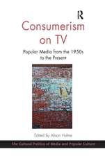 Consumerism on TV: Popular Media from the 1950s to the Present