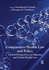 Comparative Health Law and Policy: Critical Perspectives on Nigerian and Global Health Law