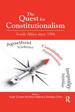 The Quest for Constitutionalism: South Africa since 1994