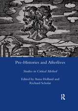 Pre-histories and Afterlives