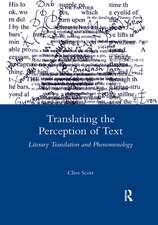 Translating the Perception of Text: Literary Translation and Phenomenology