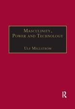 Masculinity, Power and Technology: A Malaysian Ethnography