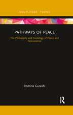 Pathways of Peace: The Philosophy and Sociology of Peace and Nonviolence